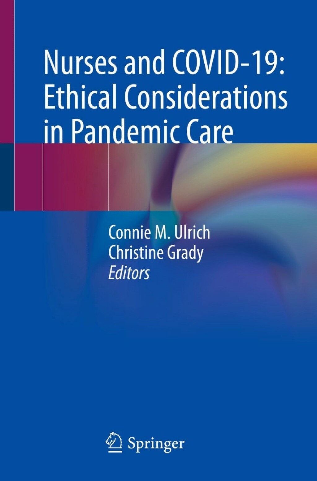 Nurses and COVID-19: Ethical Considerations in Pandemic Care  â€“ PDF/EPUB Version Downloadable