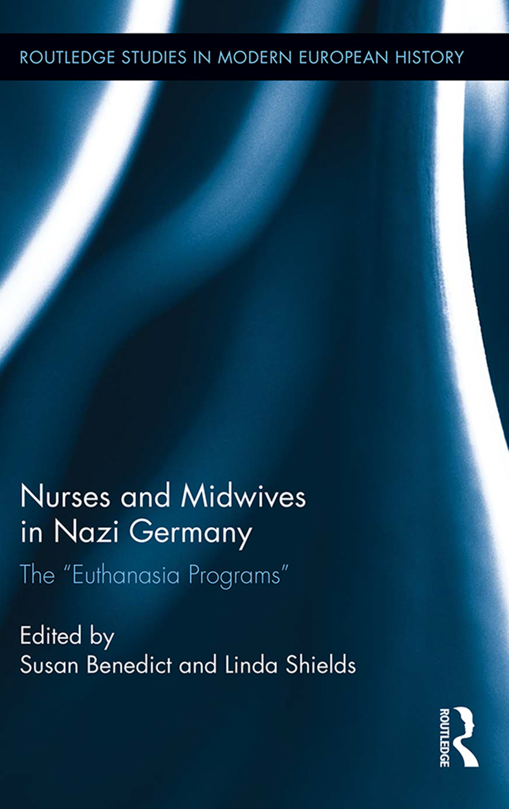 Nurses and Midwives in Nazi Germany The "Euthanasia Programs" 1st Edition â€“ PDF/EPUB Version Downloadable