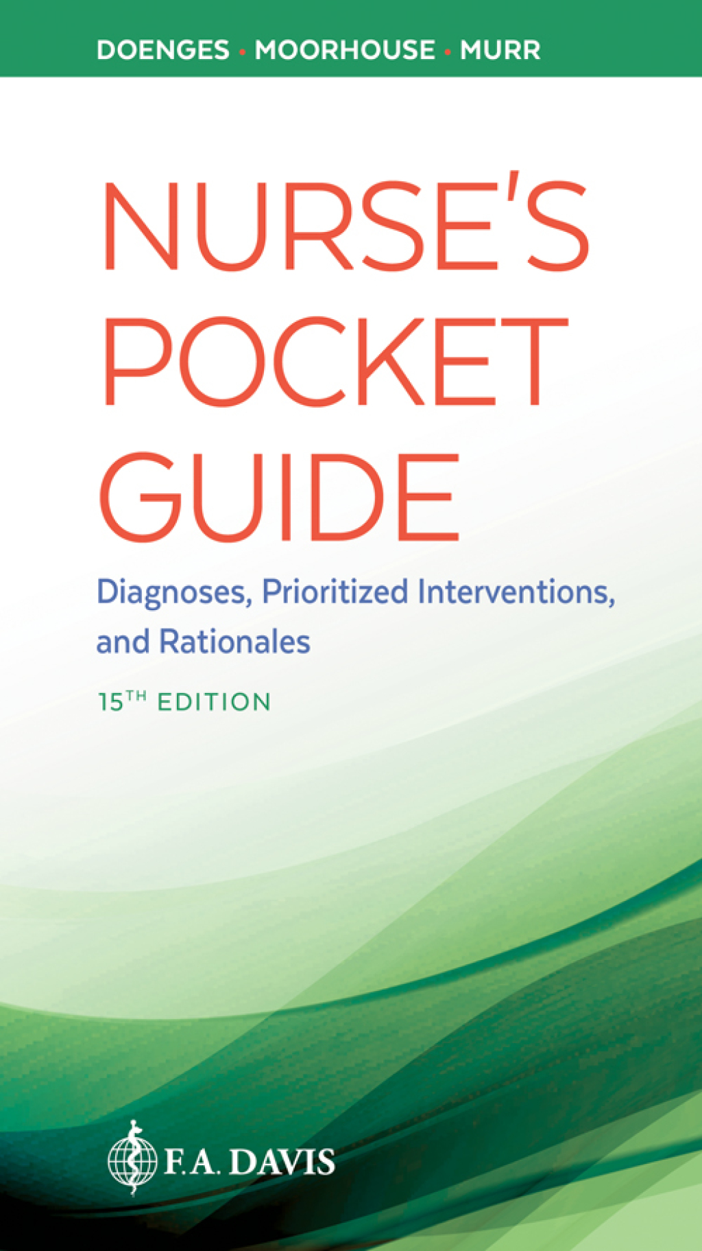 Nurse's Pocket Guide: Diagnoses, Prioritized Interventions and Rationales 15th Edition â€“ PDF/EPUB Version Downloadable