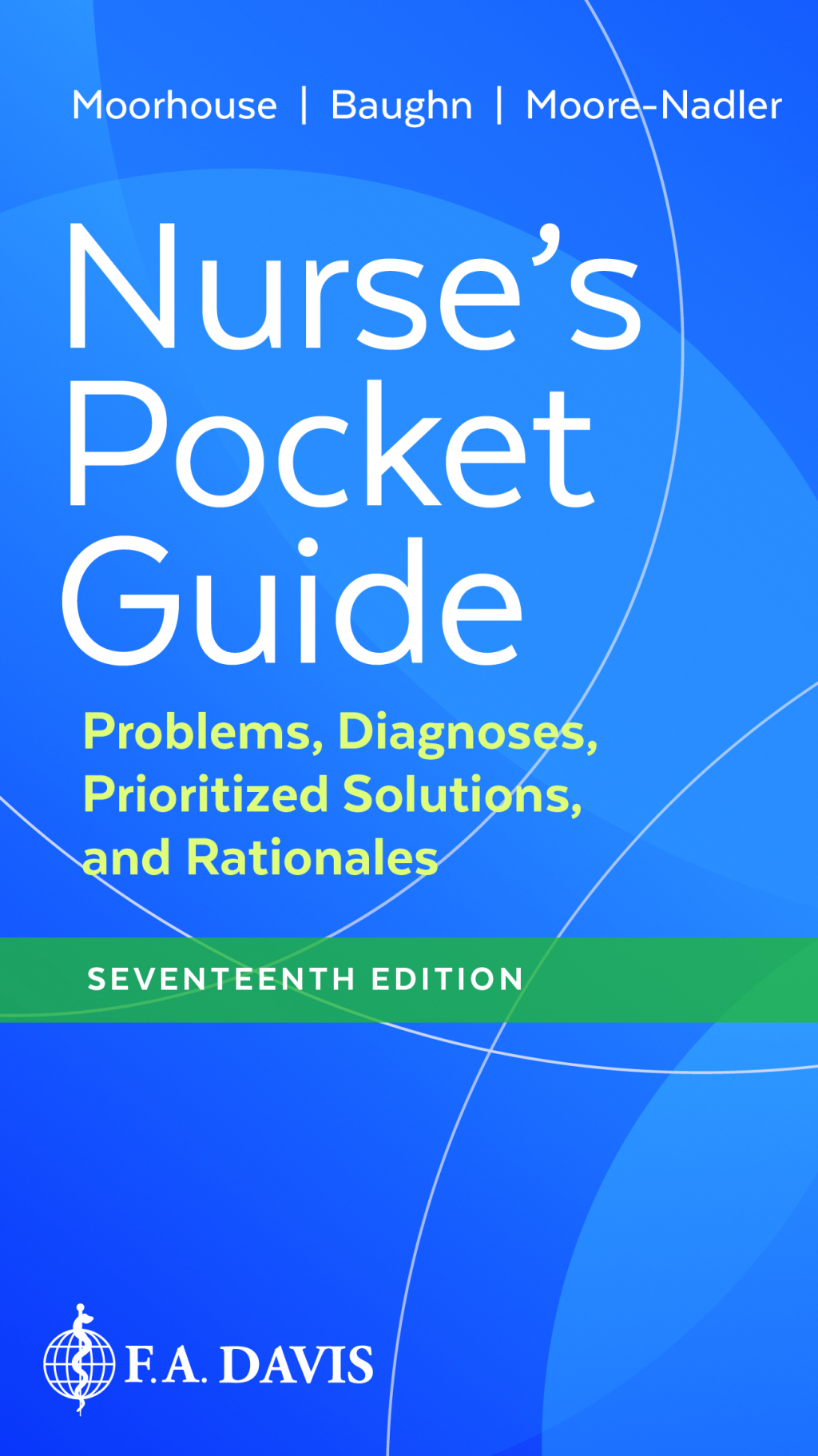 Nurse's Pocket Guide Problems, Diagnoses, Prioritized Solutions, and Rationales 17th Edition â€“ PDF/EPUB Version Downloadable