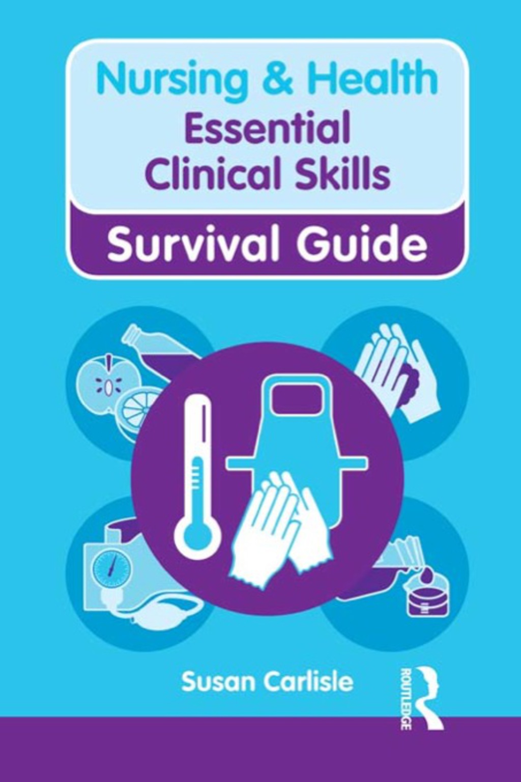 Nursing & Health Survival Guide: Essential Clinical Skills - (PDF/EPUB Version)