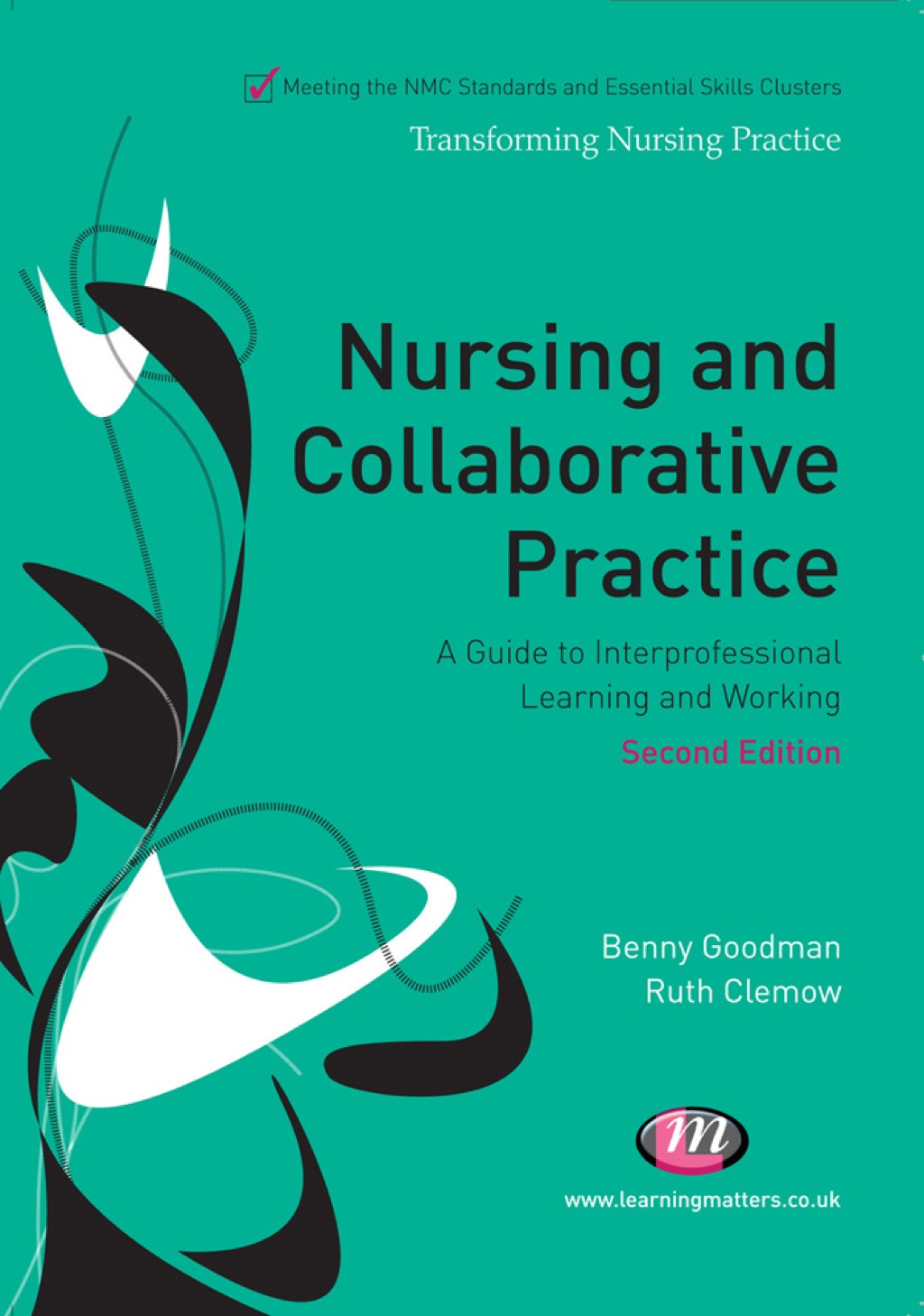 Nursing and Collaborative Practice A guide to interprofessional learning and working 2nd Edition â€“ PDF/EPUB Version Downloadable
