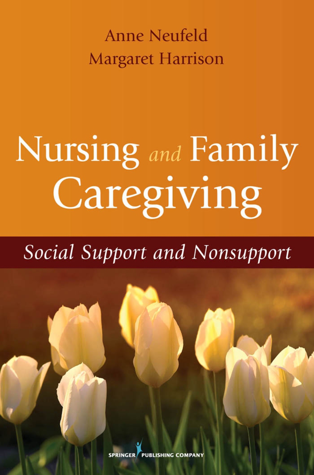 Nursing and Family Caregiving Social Support and Nonsupport 1st Edition â€“ PDF/EPUB Version Downloadable