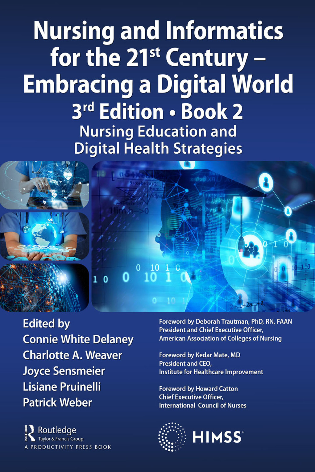 Nursing and Informatics for the 21st Century - Embracing a Digital World, 3rd Edition - Book 2 Nursing Education and Digital Health Strategies 1st Edition â€“ PDF/EPUB Version Downloadable