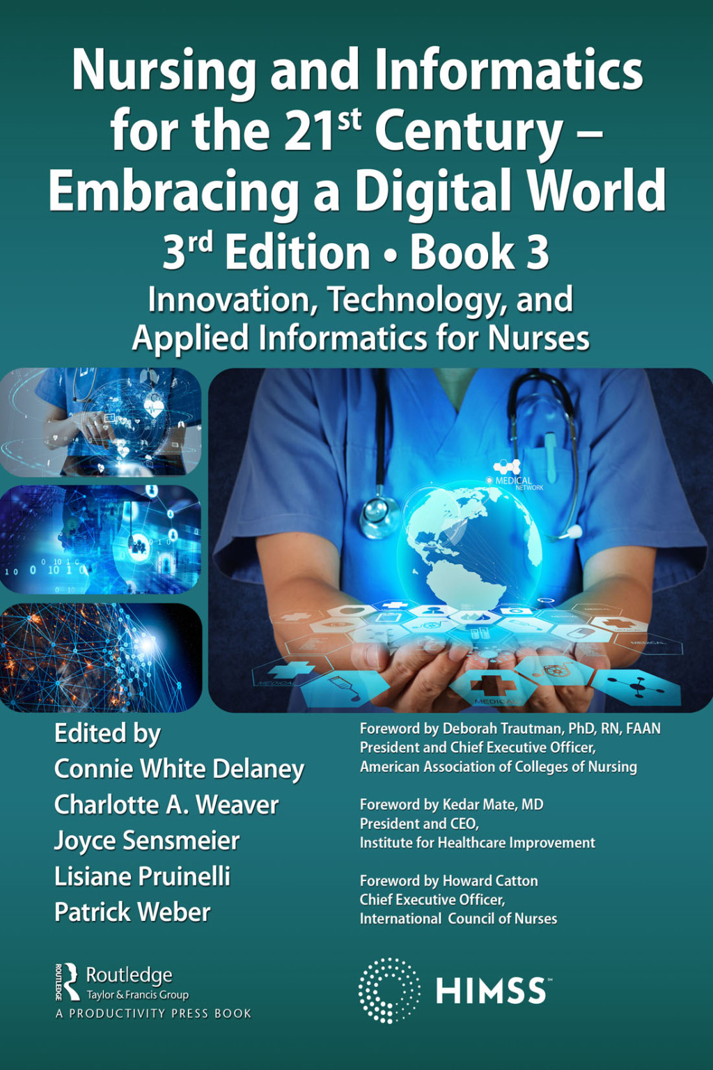 Nursing and Informatics for the 21st Century - Embracing a Digital World, 3rd Edition, Book 3 Innovation, Technology, and Applied Informatics for Nurses 1st Edition â€“ PDF/EPUB Version Downloadable