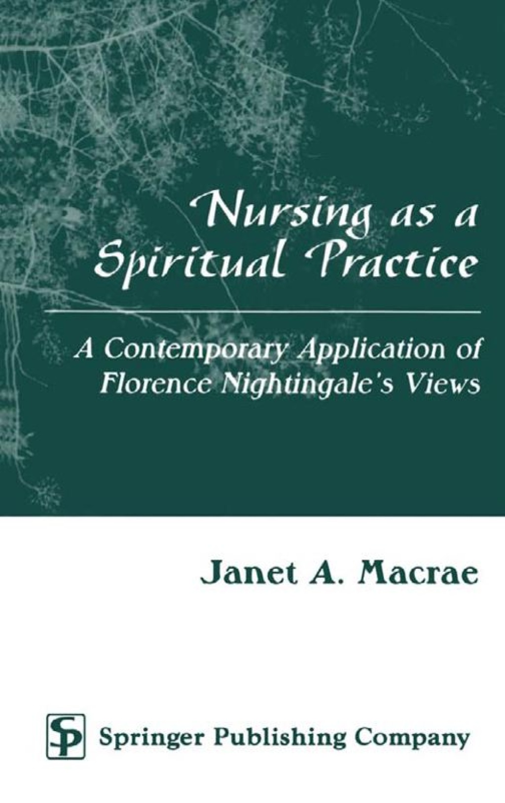 Nursing as a Spiritual Practice A Contemporary Application of Florence 1st Edition â€“ PDF/EPUB Version Downloadable