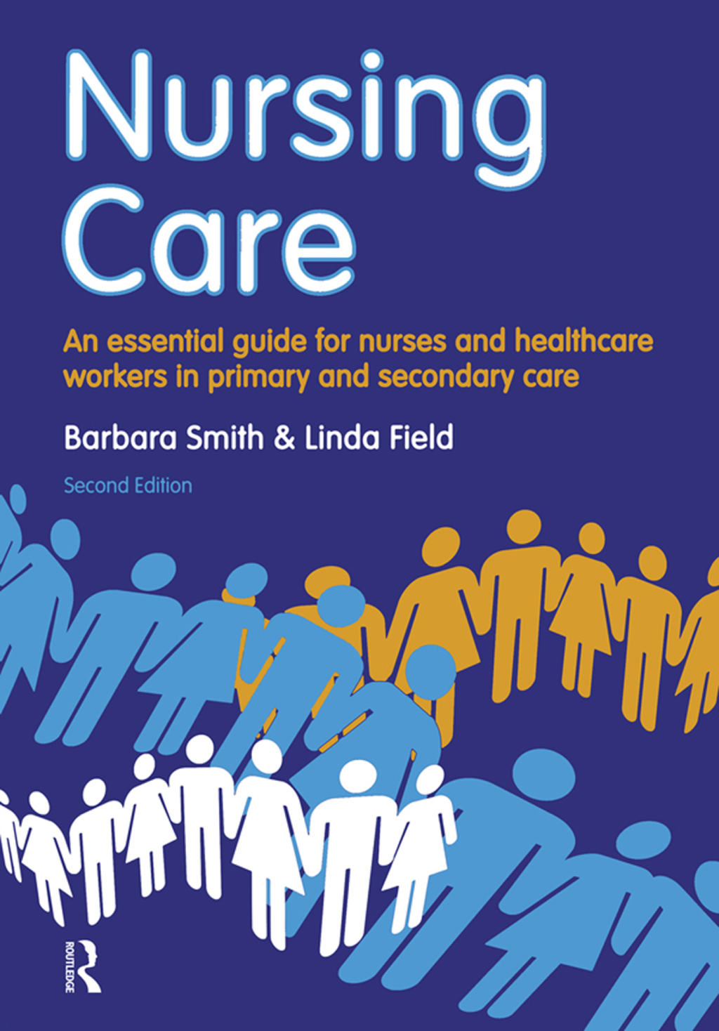Nursing Care an essential guide for nurses and healthcare workers in primary and secondary care 2nd Edition â€“ PDF/EPUB Version Downloadable