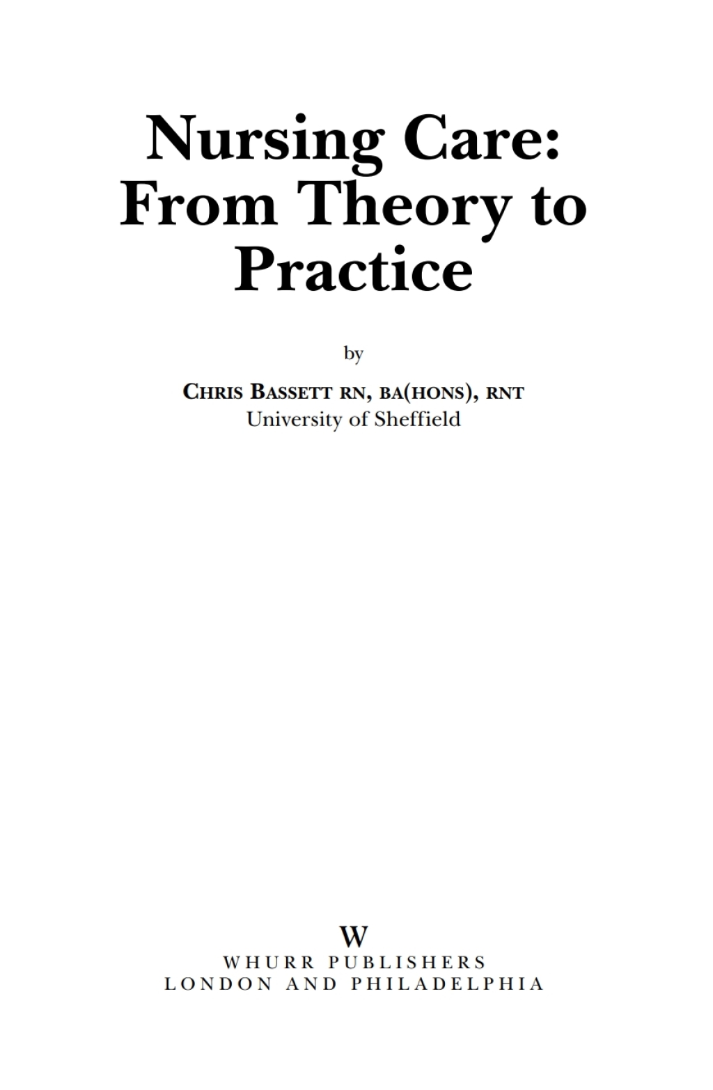 Nursing Care From Theory to Practice 1st Edition â€“ PDF/EPUB Version Downloadable