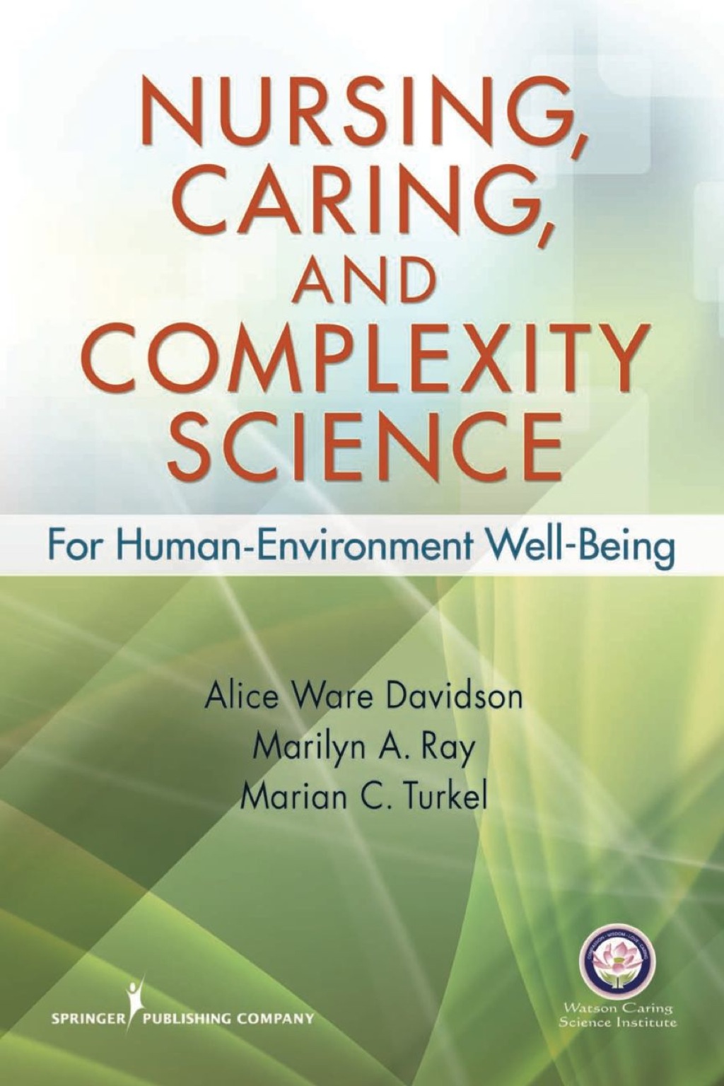 Nursing, Caring, and Complexity Science For Human Environment Well-Being 1st Edition â€“ PDF/EPUB Version Downloadable