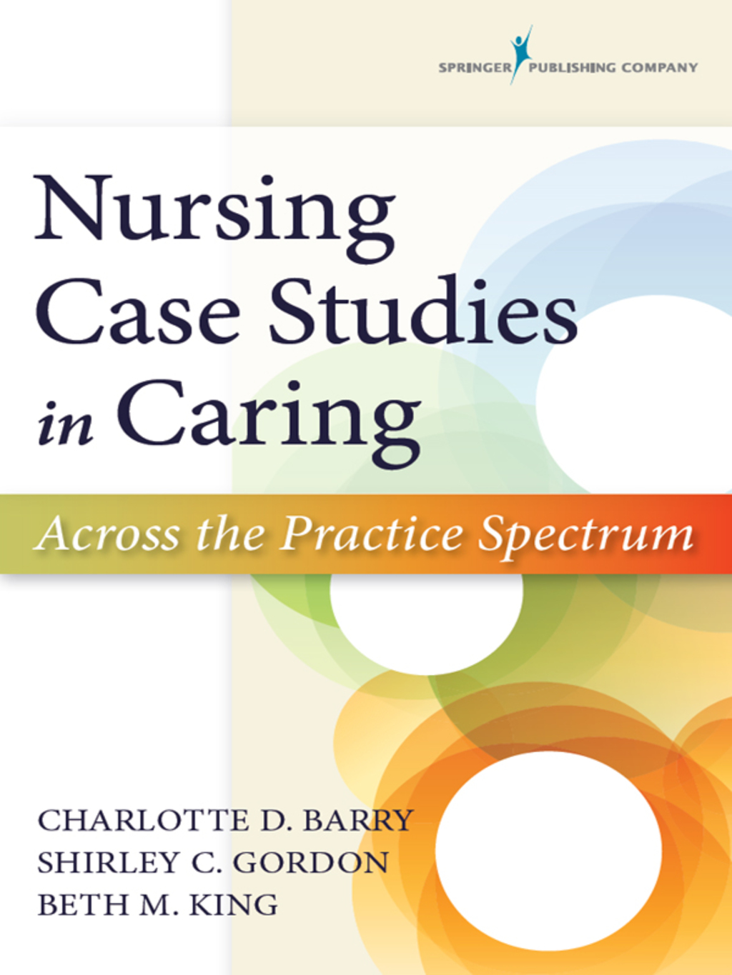 Nursing Case Studies in Caring Across the Practice Spectrum 1st Edition â€“ PDF/EPUB Version Downloadable