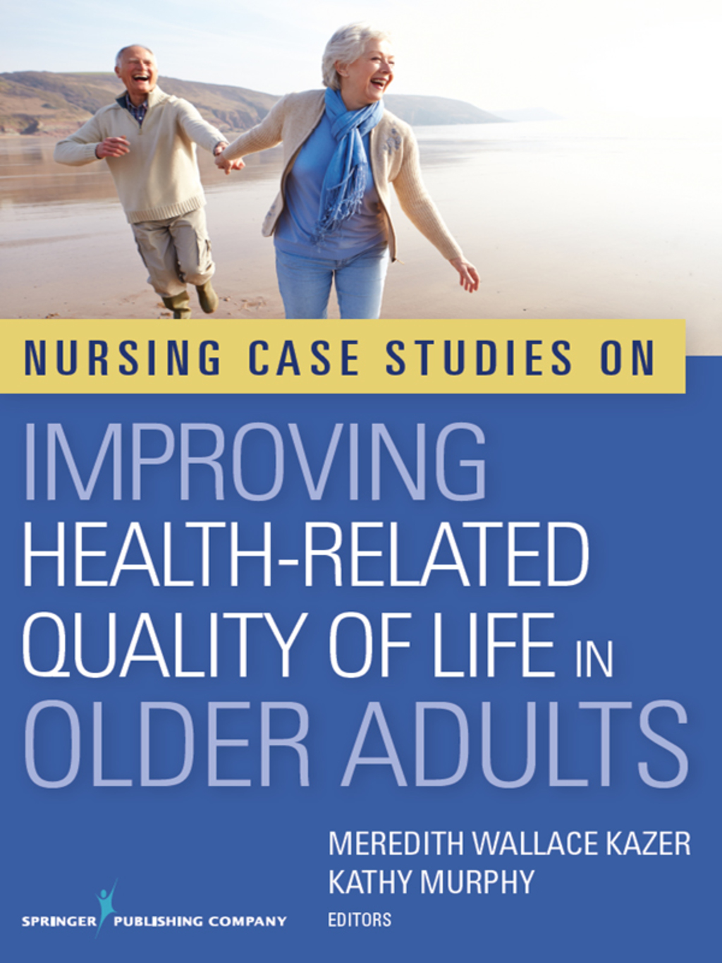 Nursing Case Studies on Improving Health-Related Quality of Life in Older Adults 1st Edition â€“ PDF/EPUB Version Downloadable