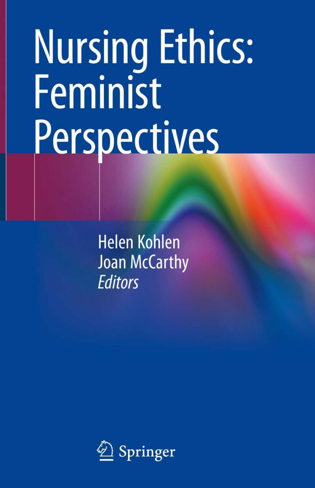 Nursing Ethics: Feminist Perspectives 1st Edition â€“ PDF/EPUB Version Downloadable