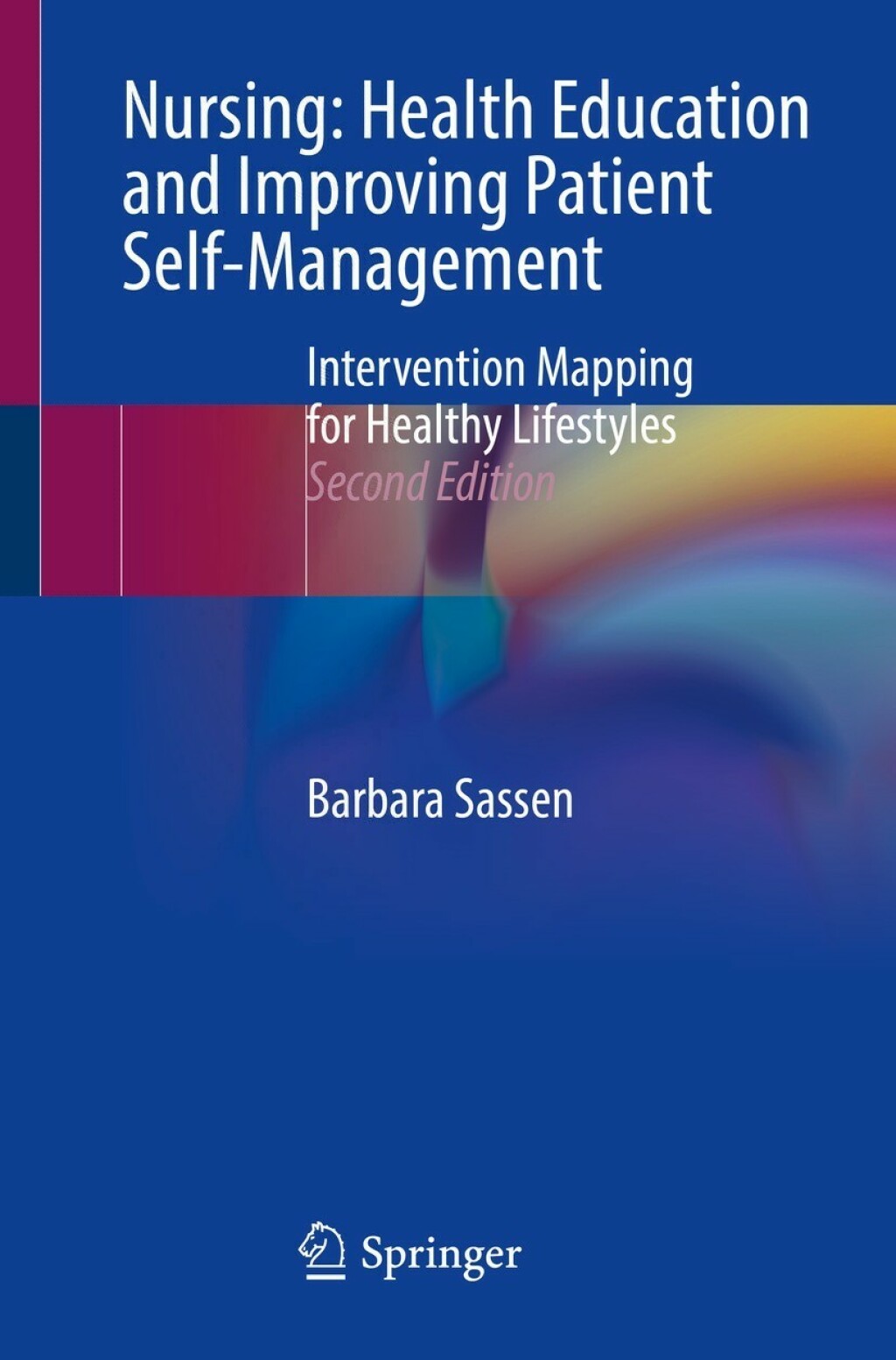 Nursing: Health Education and Improving Patient Self-Management Intervention Mapping for Healthy Lifestyles 2nd Edition â€“ PDF/EPUB Version Downloadable