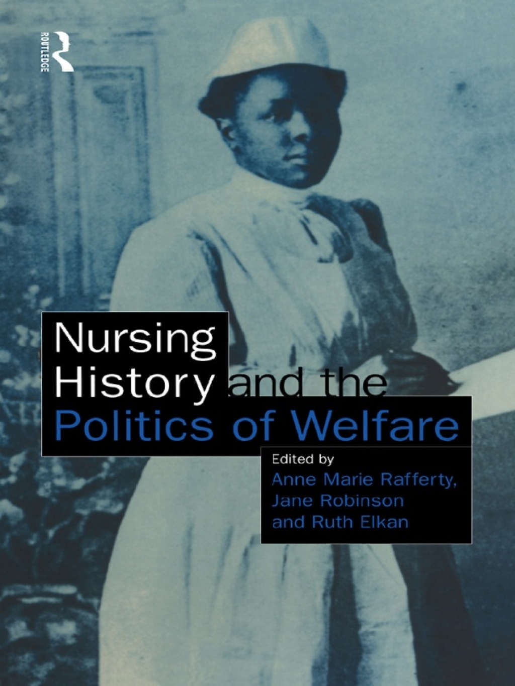 Nursing History and the Politics of Welfare 1st Edition â€“ PDF/EPUB Version Downloadable