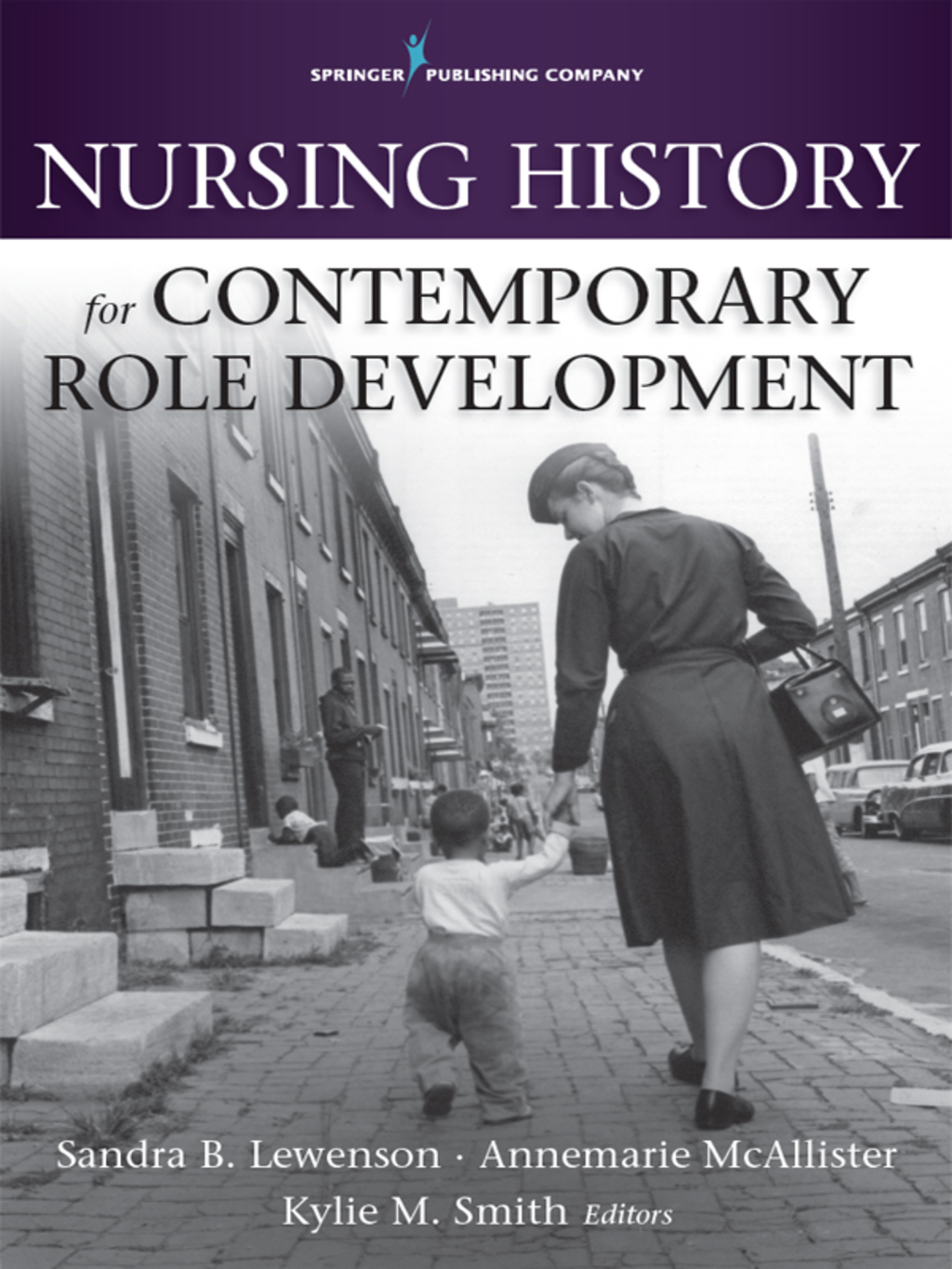 Nursing History for Contemporary Role Development 1st Edition â€“ PDF/EPUB Version Downloadable