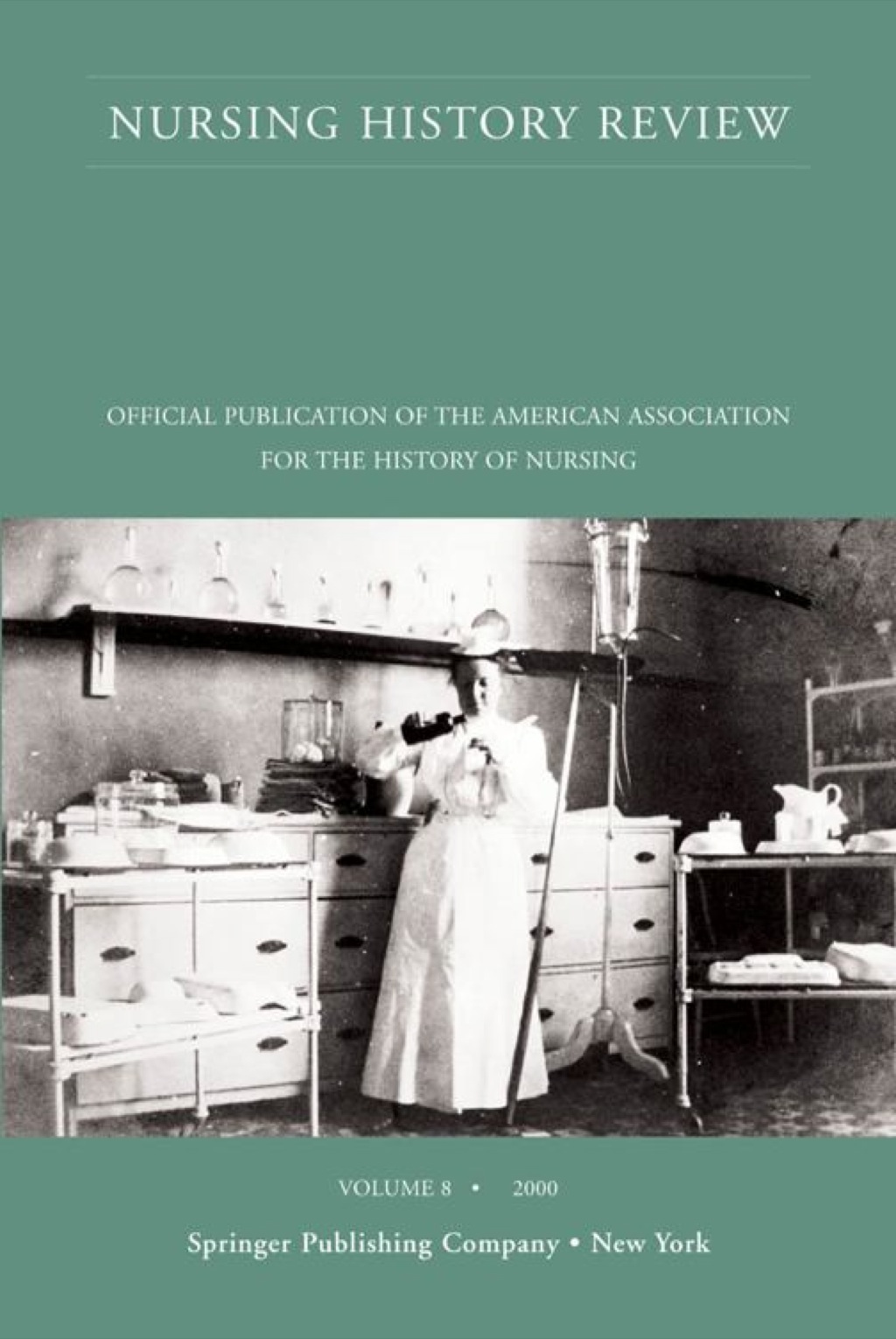 Nursing History Review, Volume 8, 2000 Official Publication of the American Association for the History of Nursing 1st Edition â€“ PDF/EPUB Version Downloadable