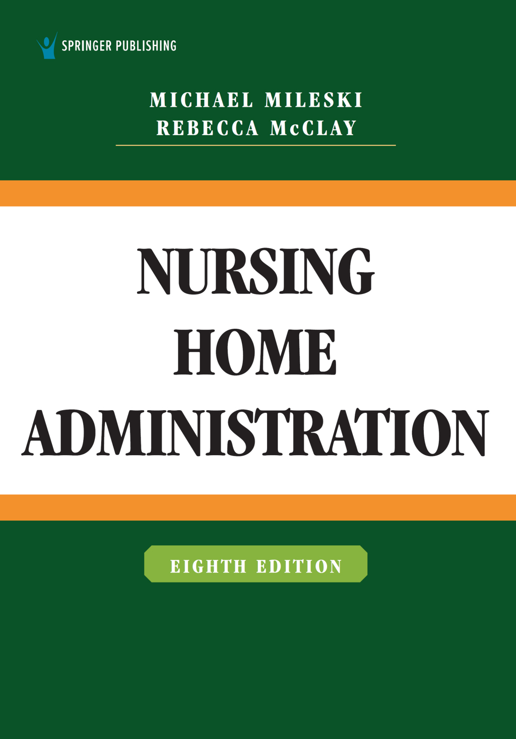 Nursing Home Administration 8th Edition â€“ PDF/EPUB Version Downloadable