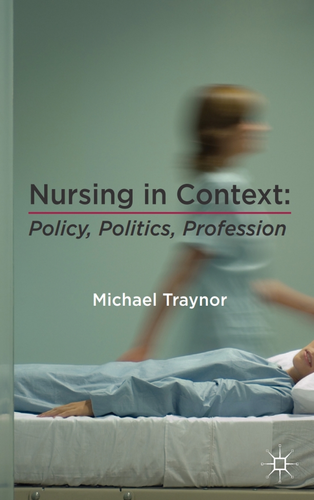 Nursing in Context Policy, Politics, Profession 1st Edition - (PDF/EPUB Version)