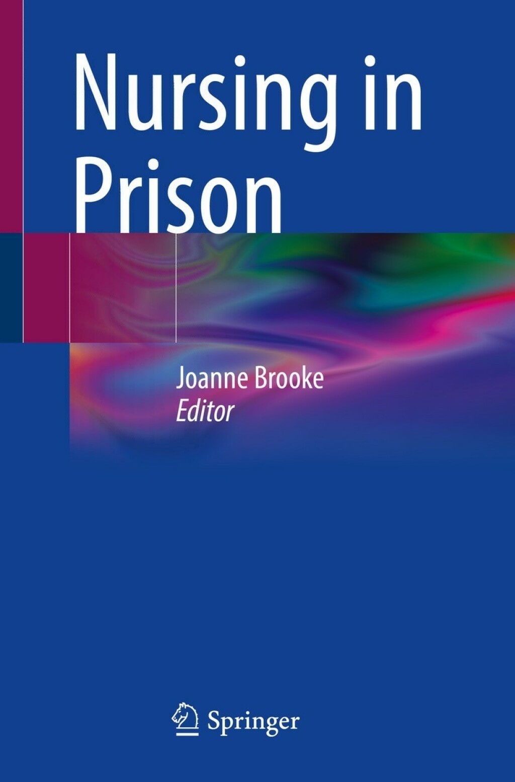 Nursing in Prison - (PDF/EPUB Version)