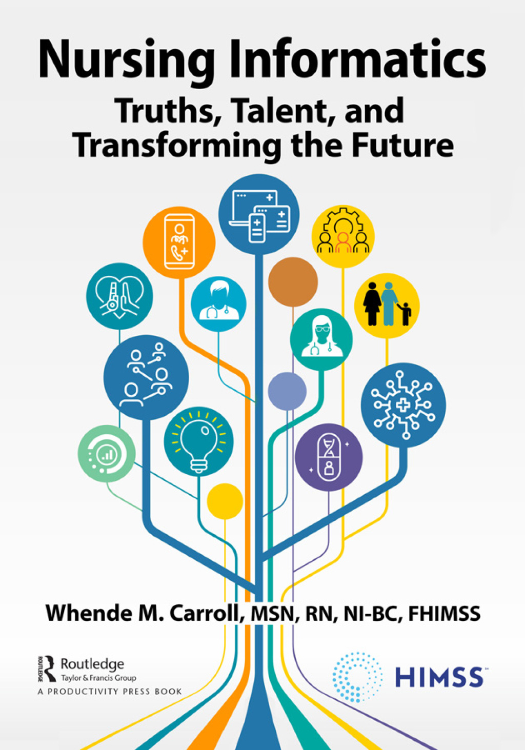 Nursing Informatics Truths, Talent, and Transforming the Future 1st Edition â€“ PDF/EPUB Version Downloadable