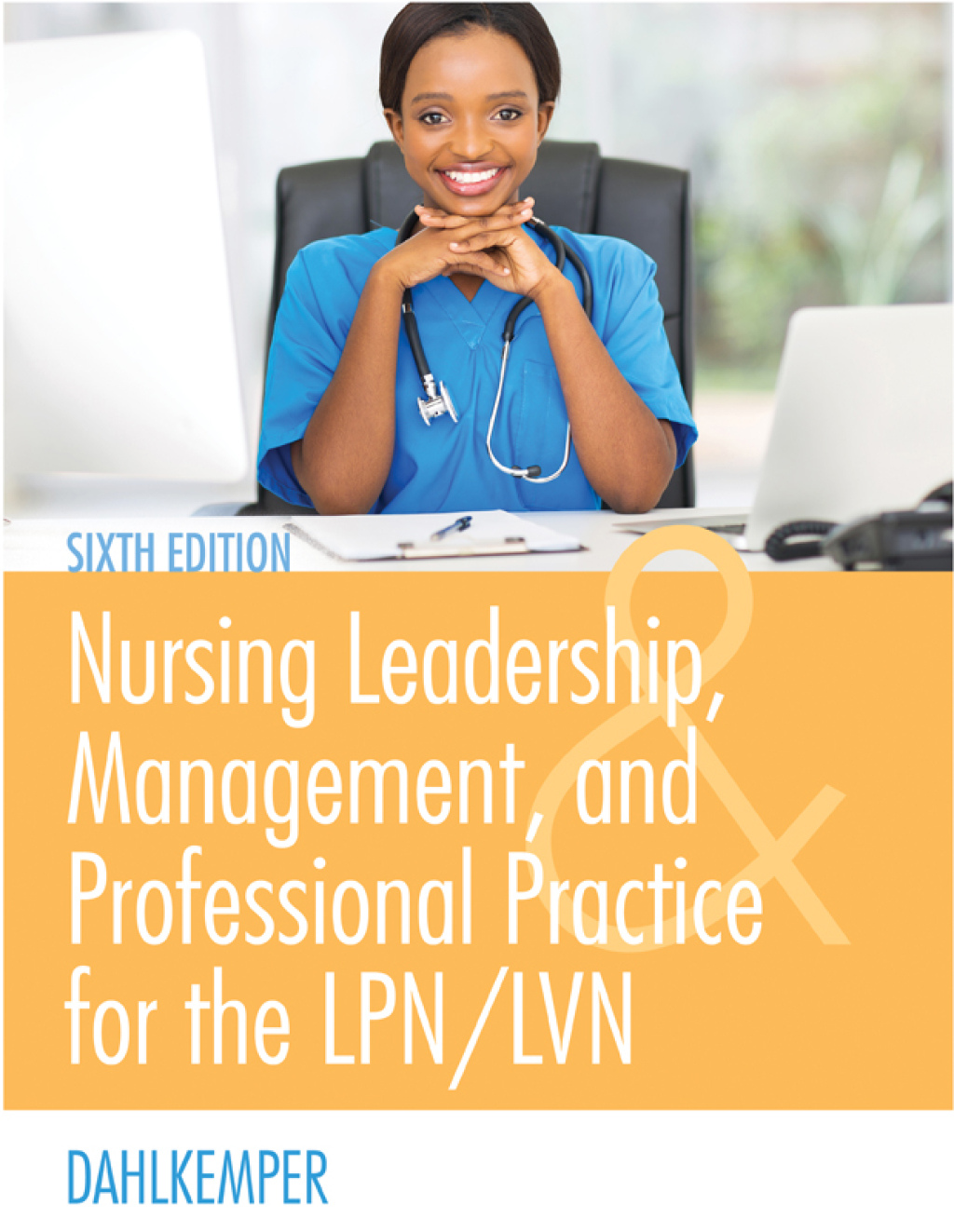 Nursing Leadership, Management, and Professional Practice for the LPN/LVN 6th Edition â€“ PDF/EPUB Version Downloadable