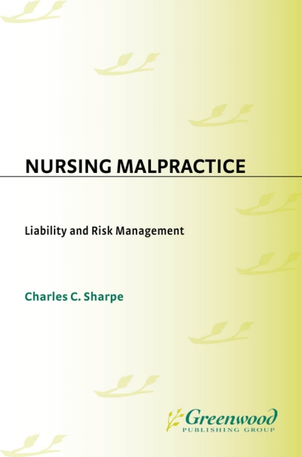 Nursing Malpractice Liability and Risk Management 1st Edition â€“ PDF/EPUB Version Downloadable