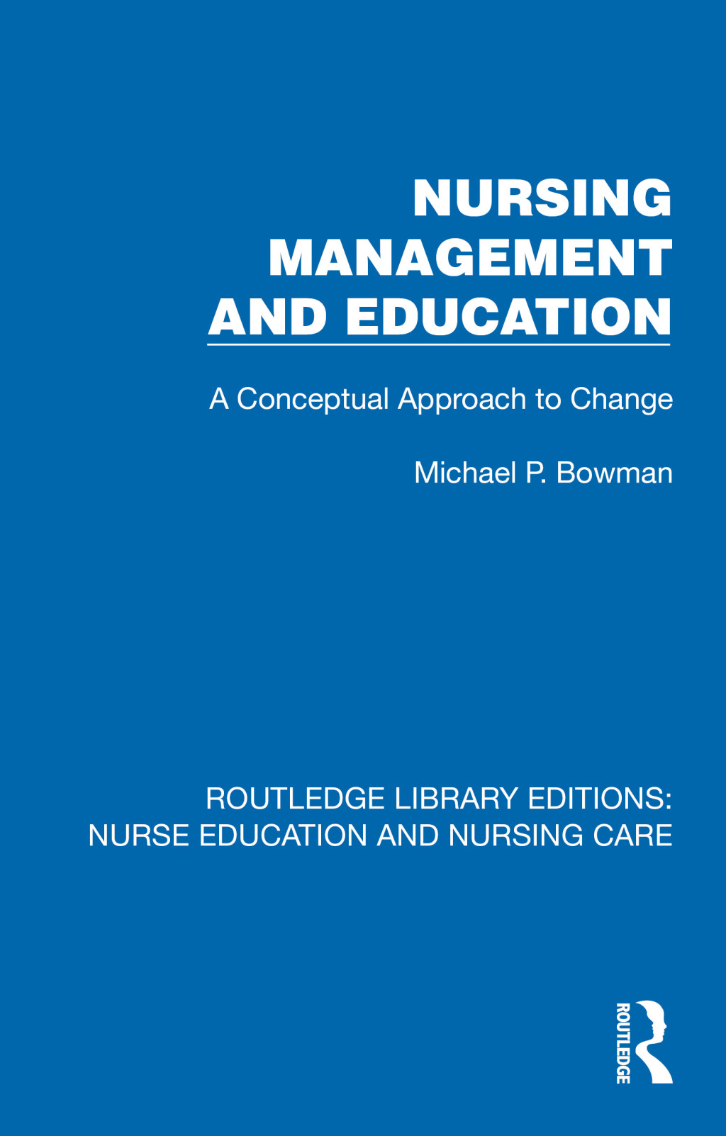 Nursing Management and Education A Conceptual Approach to Change 1st Edition â€“ PDF/EPUB Version Downloadable