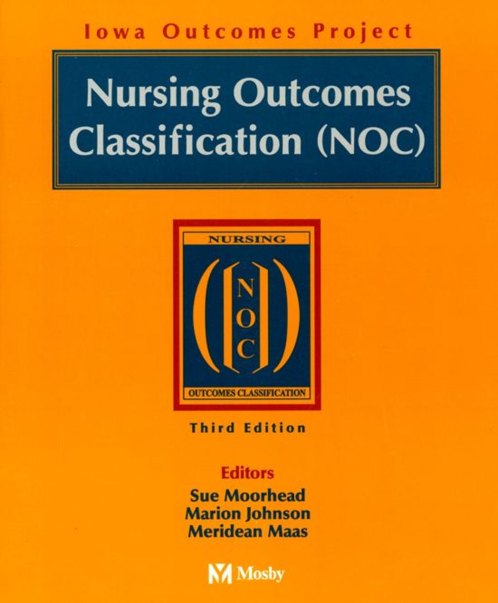 Nursing Outcomes Classification (NOC) 3rd Edition â€“ PDF/EPUB Version Downloadable