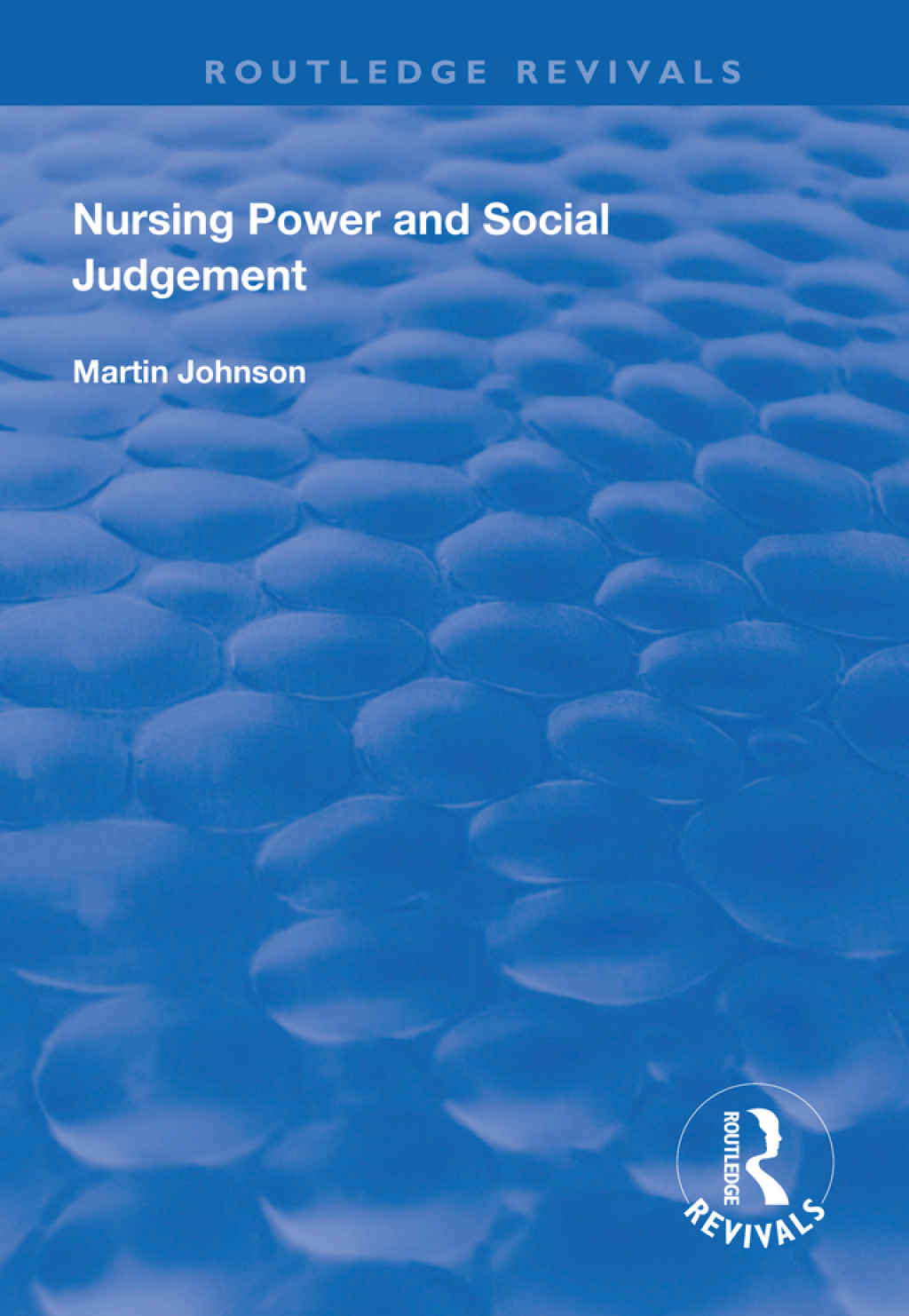 Nursing Power and Social Judgement An Interpretive Ethnography of a Hospital Ward 1st Edition â€“ PDF/EPUB Version Downloadable