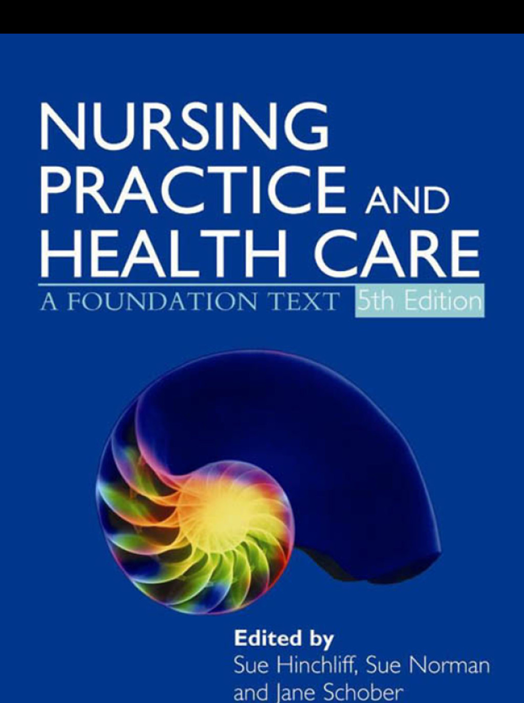 Nursing Practice and Health Care 5E A Foundation Text 5th Edition â€“ PDF/EPUB Version Downloadable