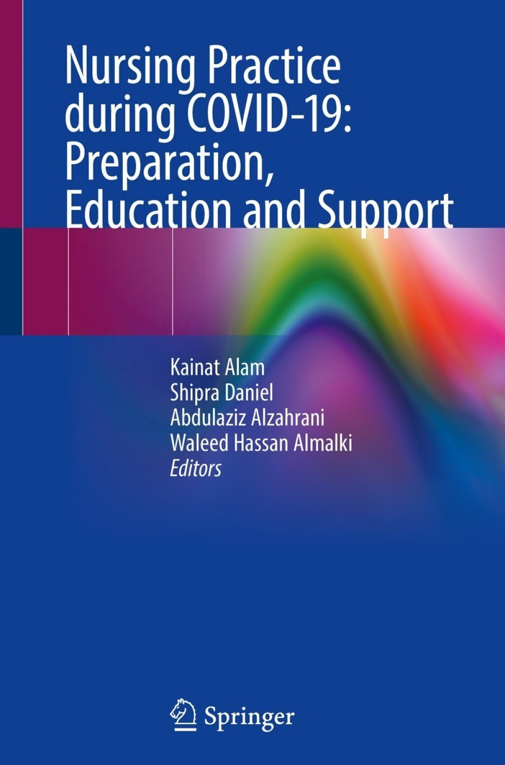 Nursing Practice during COVID-19: Preparation, Education and Support  â€“ PDF/EPUB Version Downloadable