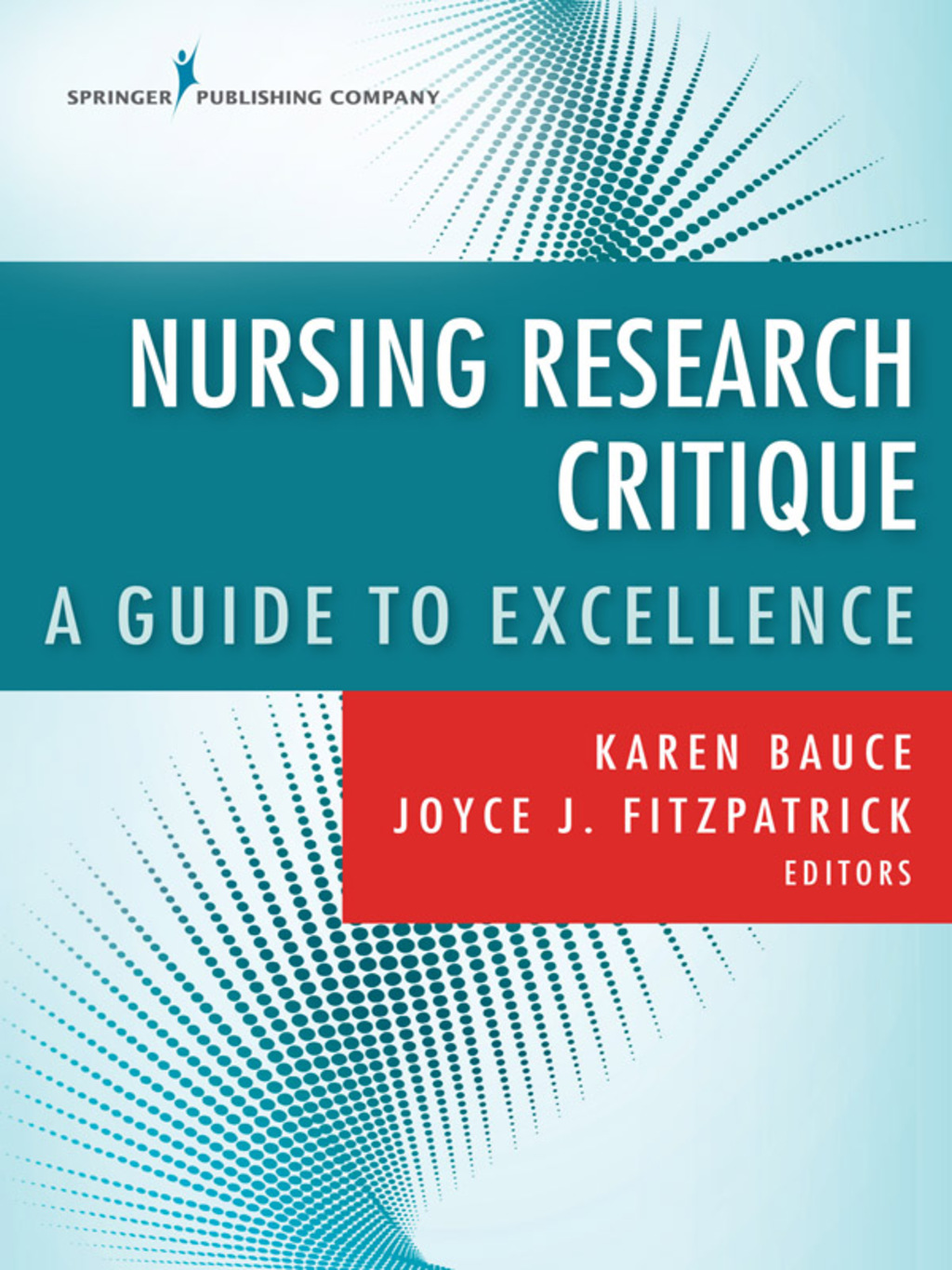 Nursing Research Critiques A Model for Excellence 1st Edition â€“ PDF/EPUB Version Downloadable