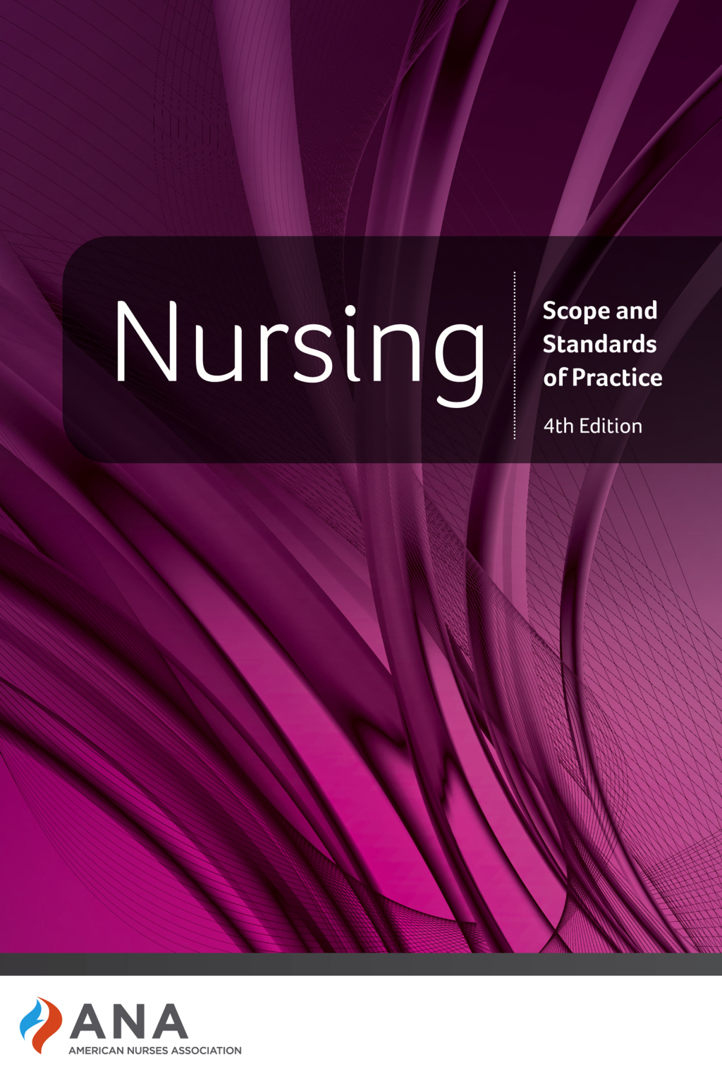 Nursing Scope and Standards of Practice 4th Edition â€“ PDF/EPUB Version Downloadable