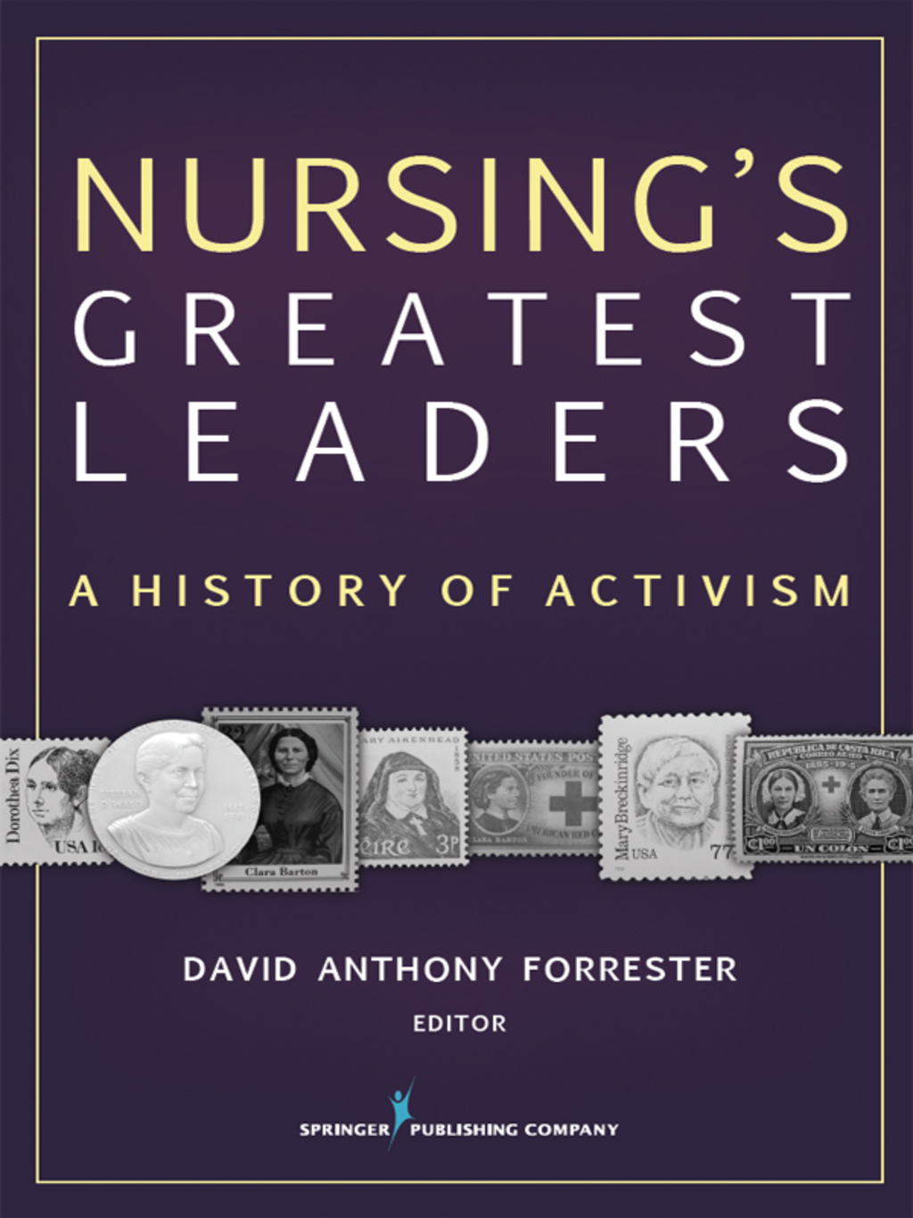 Nursing's Greatest Leaders A History of Activism 1st Edition â€“ PDF/EPUB Version Downloadable
