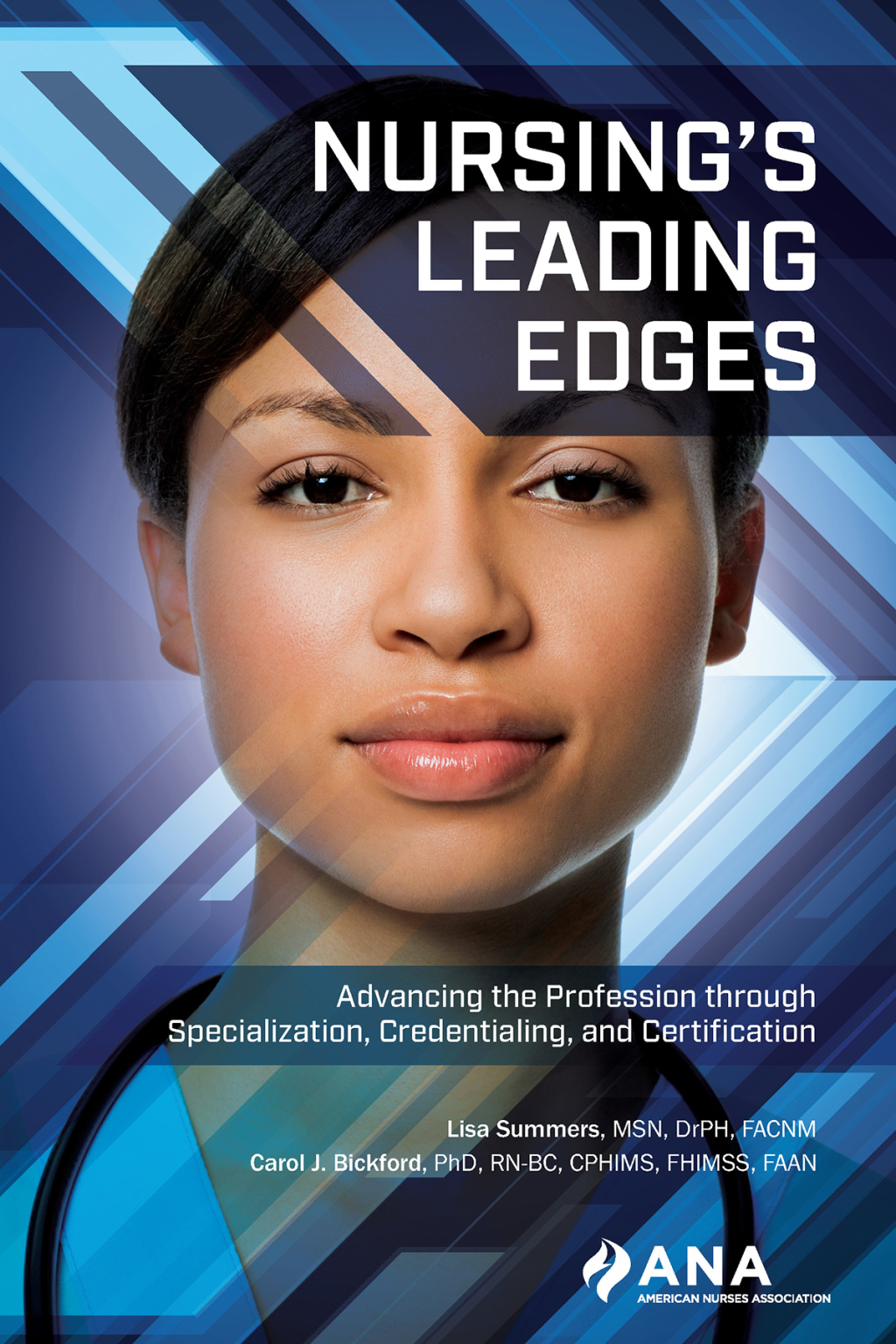 Nursing's Leading Edges Advancing the Profession through Specialization, Credentialing, and Certification - (PDF/EPUB Version)