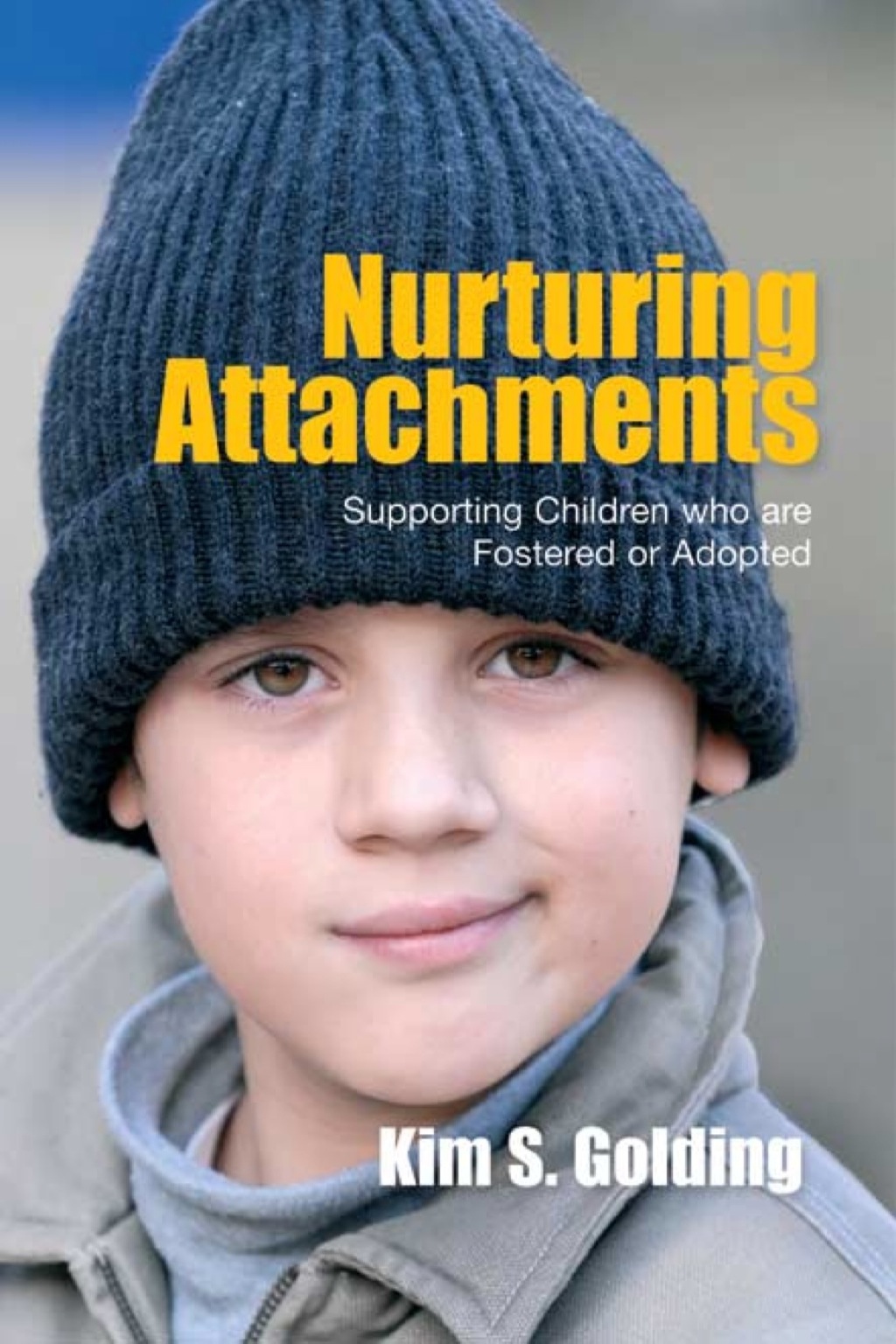 Nurturing Attachments Supporting Children who are Fostered or Adopted  â€“ PDF/EPUB Version Downloadable