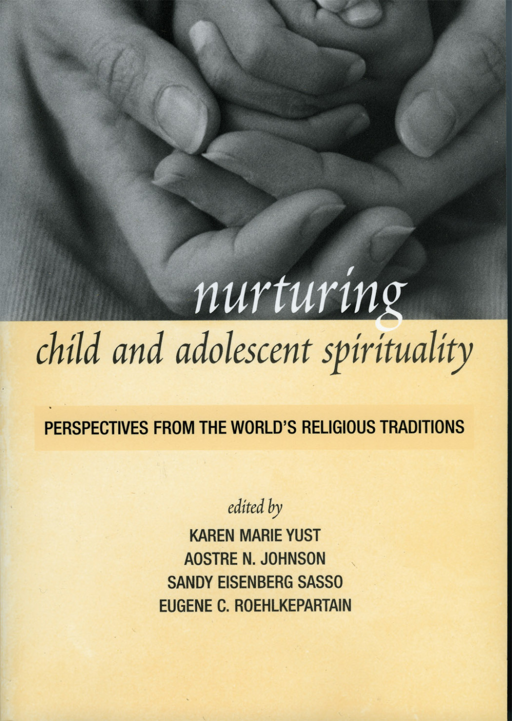 Nurturing Child and Adolescent Spirituality Perspectives from the World's Religious Traditions 1st Edition â€“ PDF/EPUB Version Downloadable