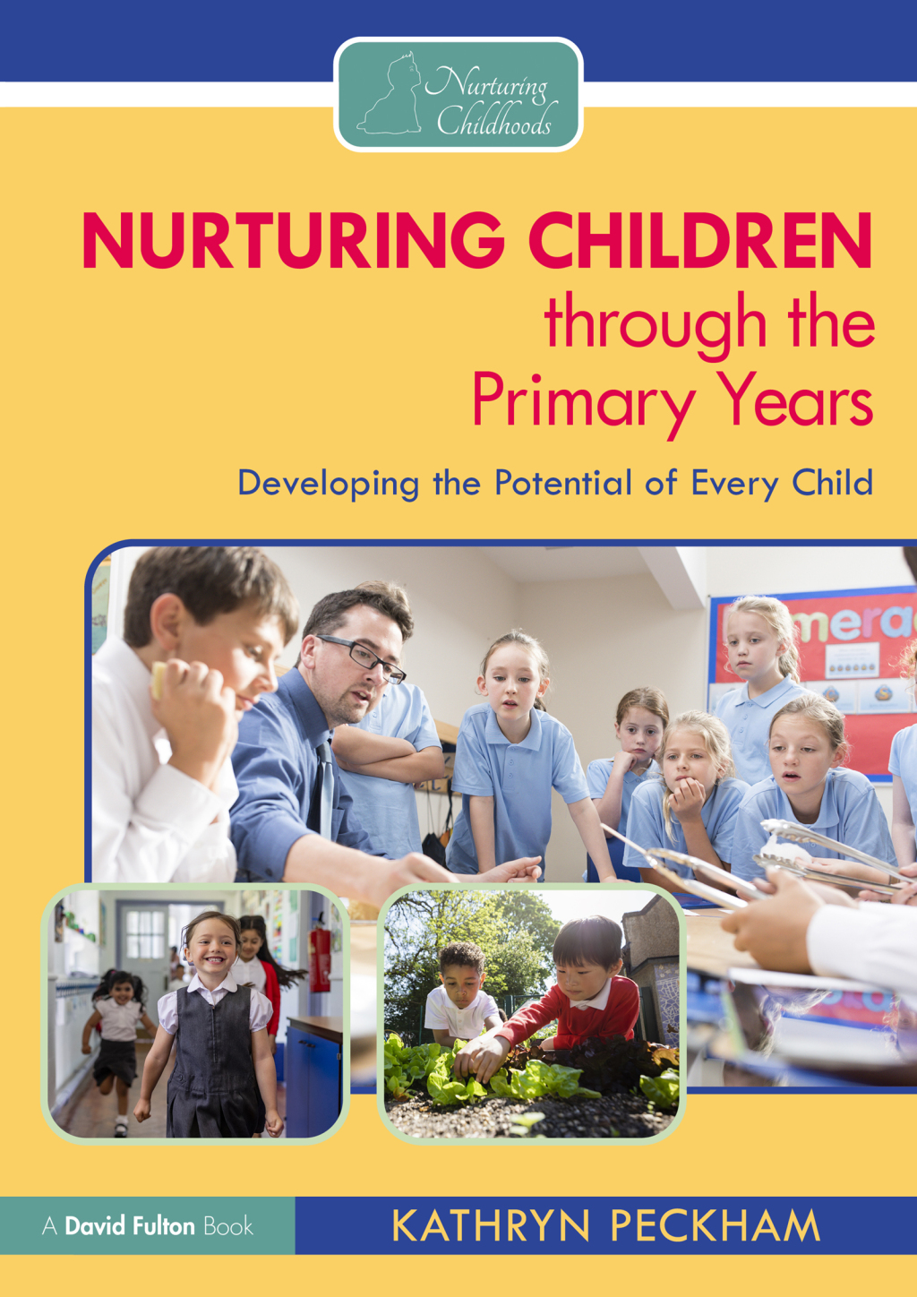 Nurturing Children through the Primary Years Developing the Potential of Every Child 1st Edition - (PDF/EPUB Version)