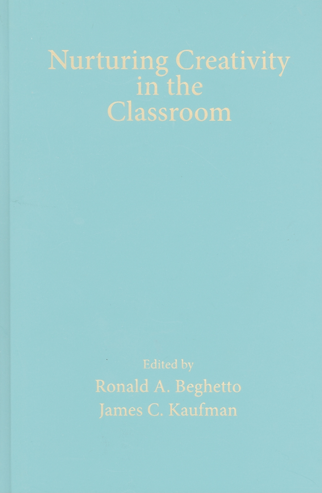 Nurturing Creativity in the Classroom 1st Edition â€“ PDF/EPUB Version Downloadable