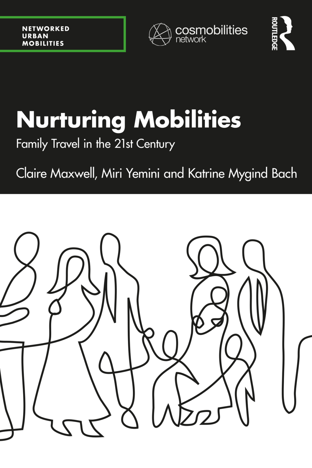 Nurturing Mobilities Family Travel in the 21st Century 1st Edition â€“ PDF/EPUB Version Downloadable