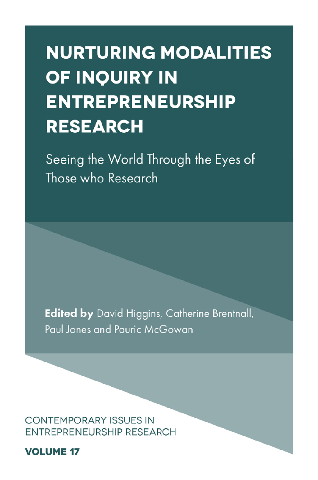 Nurturing Modalities of Inquiry in Entrepreneurship Research Seeing the World Through the Eyes of Those who Research  â€“ PDF/EPUB Version Downloadable