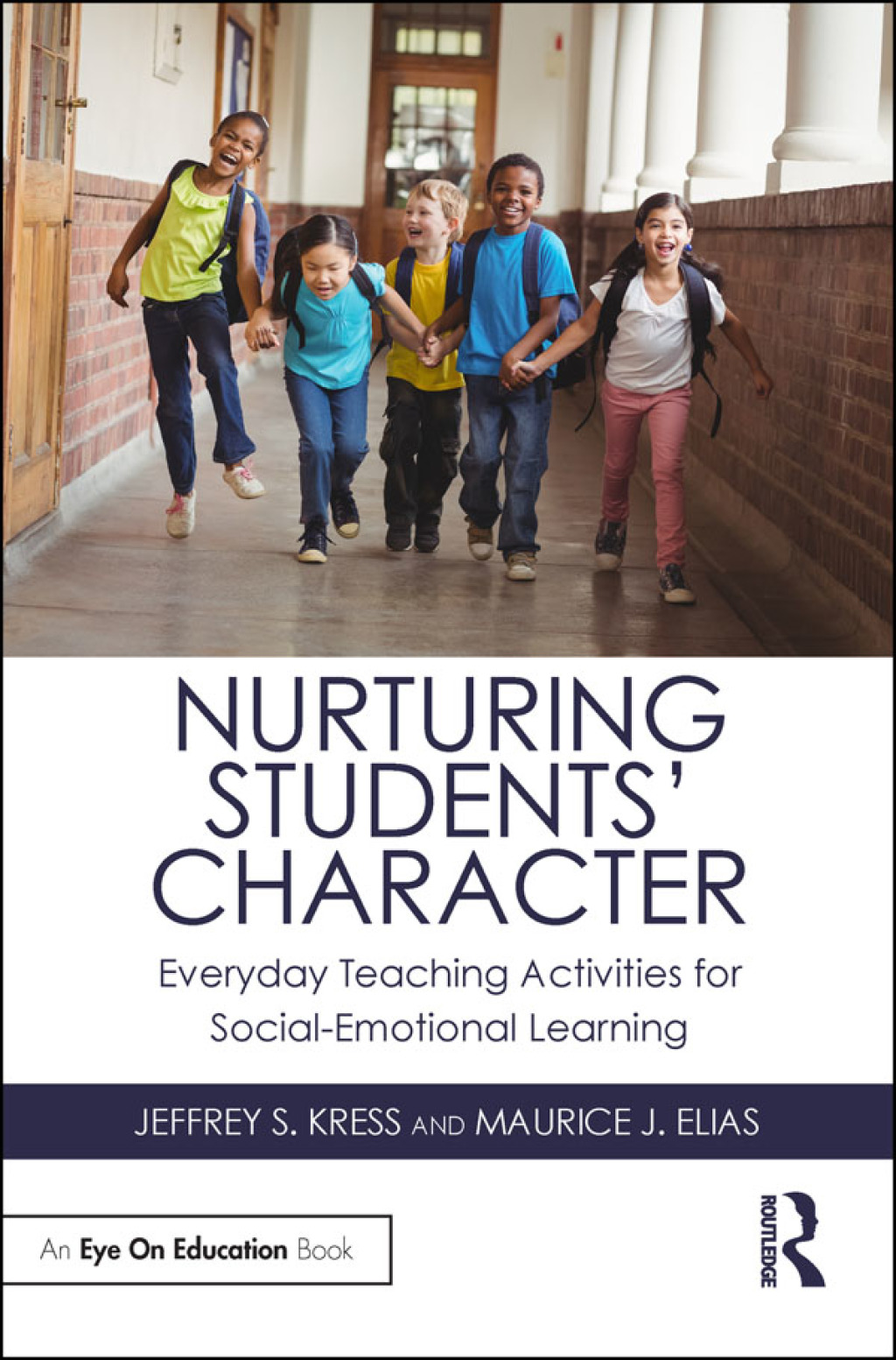 Nurturing Students' Character Everyday Teaching Activities for Social-Emotional Learning 1st Edition â€“ PDF/EPUB Version Downloadable
