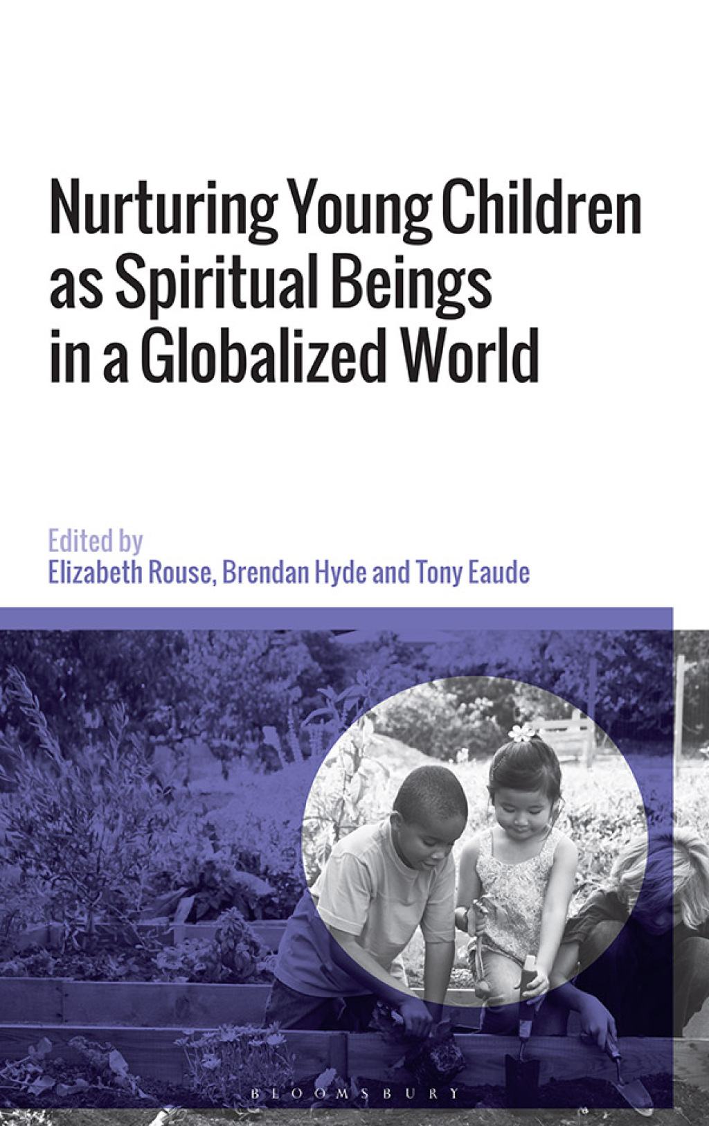 Nurturing Young Children as Spiritual Beings in a Globalized World 1st Edition â€“ PDF/EPUB Version Downloadable