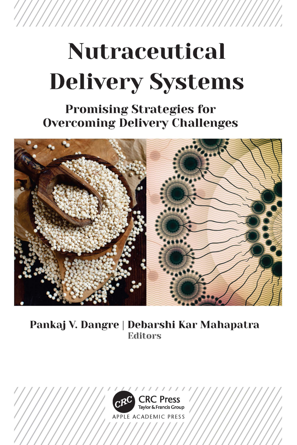Nutraceutical Delivery Systems Promising Strategies for Overcoming Delivery Challenges 1st Edition â€“ PDF/EPUB Version Downloadable