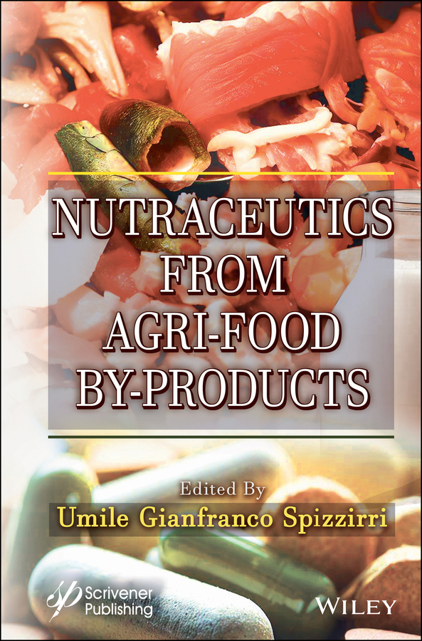 Nutraceutics from Agri-Food By-Products 1st Edition â€“ PDF/EPUB Version Downloadable