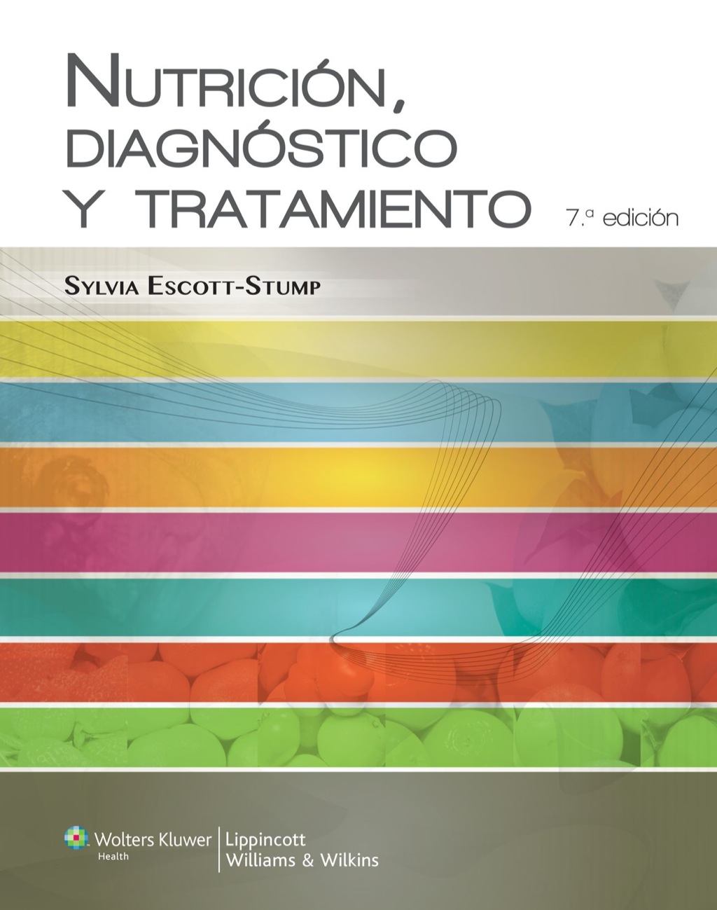 NutriciÃ³n, diagnÃ³stico y tratamiento 7th Edition â€“ PDF/EPUB Version Downloadable