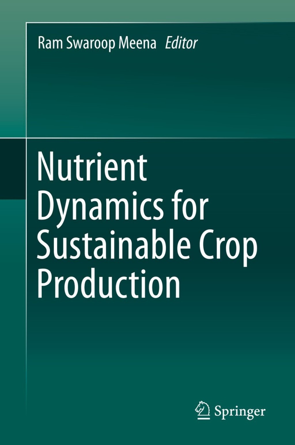 Nutrient Dynamics for Sustainable Crop Production  â€“ PDF/EPUB Version Downloadable