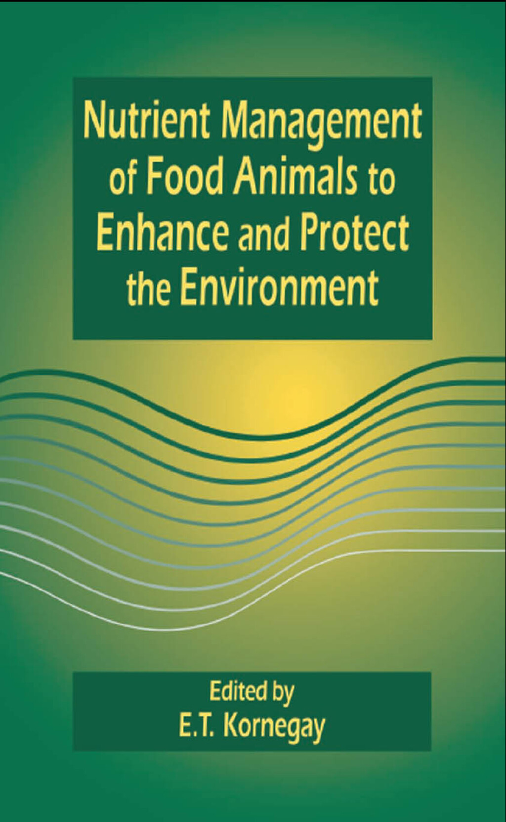 Nutrient Management of Food Animals to Enhance and Protect the Environment 1st Edition â€“ PDF/EPUB Version Downloadable