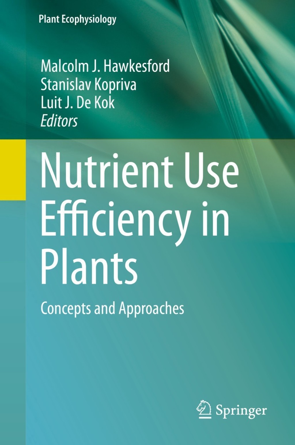 Nutrient Use Efficiency in Plants Concepts and Approaches  â€“ PDF/EPUB Version Downloadable