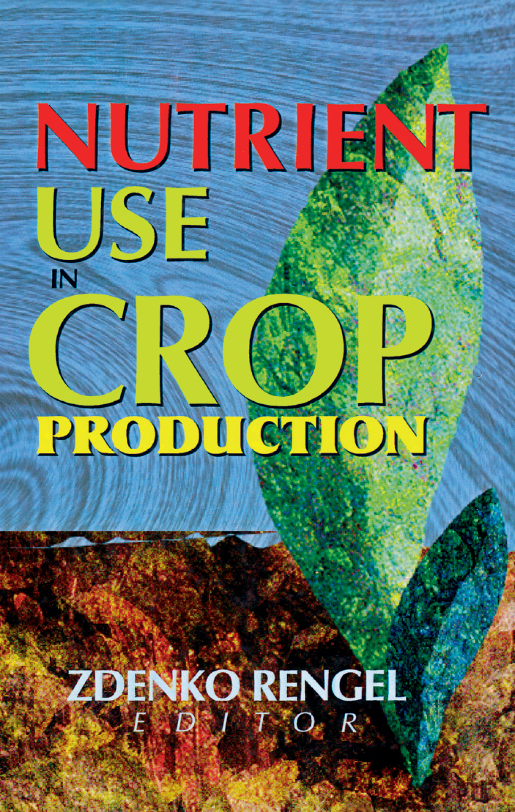 Nutrient Use in Crop Production 1st Edition â€“ PDF/EPUB Version Downloadable